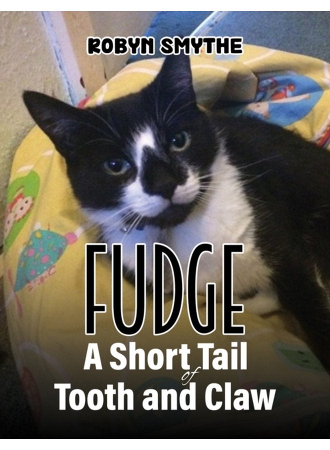 Fudge A Short Tail of Tooth and Claw - Paperback