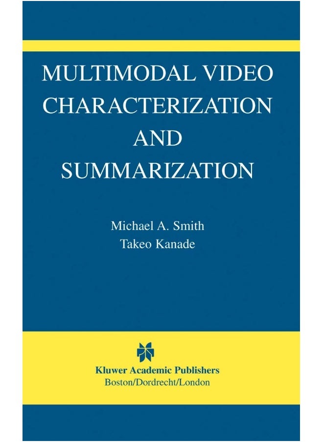 Multimodal Video Characterization and Summarization 