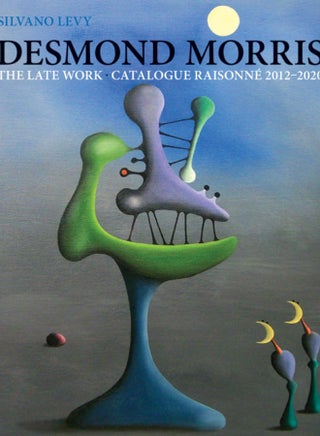 Desmond Morris : LATE WORK Catalogue Raisonne 2012-2020 - pzsku/ZBFA1494ED2D5CB41B7A0Z/45/_/1694516605/2c4c6b67-dd5d-4750-92b1-97d83105c1fa