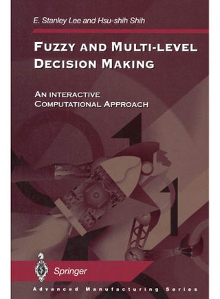 Fuzzy and Multi-Level Decision Making: An Interactive Computational Approach - pzsku/ZBFA1BC40171730730617Z/45/1747220688/3f51de02-cf6b-4a38-9376-2c48c09991b5