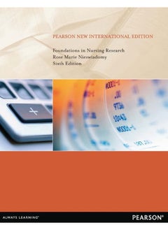 Foundations in Nursing Research: Pearson New International Edition 