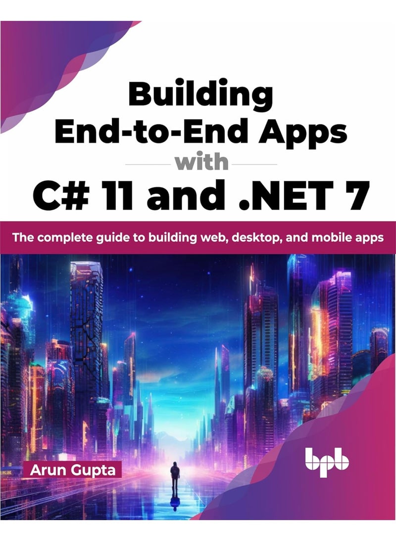Building End-to-End Apps with C# 11 and .NET 7