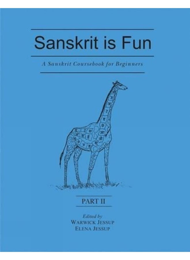 A Sanskrit Course for Beginners: Pt. II: Sanskrit is Fun  - Image 1