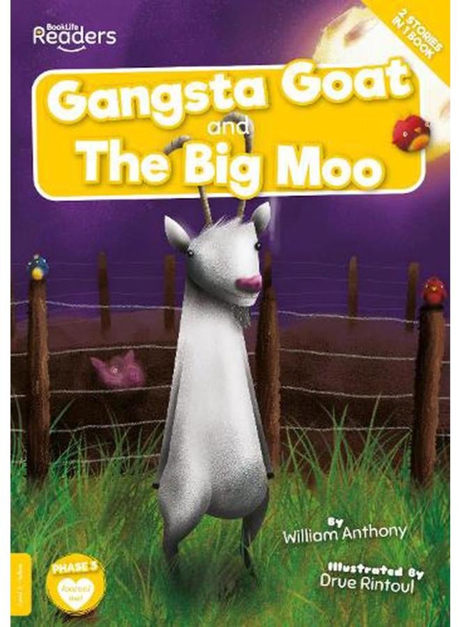 Gangsta Goat and The Big Moo BookLife Readers - Level 03 - Yellow  Ed   1