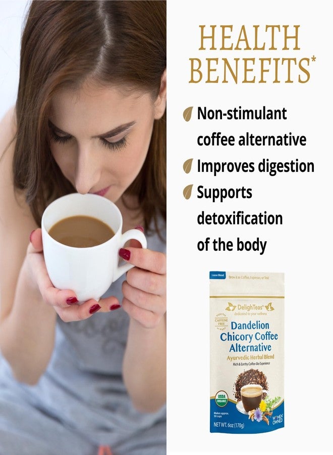 DelighTeas Organic Coffee Alternative | Ayurvedic Herbal Chicory Dandelion Coffee | Coffee Substitute | USDA Organic, Caffeine Free, Gluten Free | With Sweet Notes of Carob | 50 servings, 6oz. - Image 3