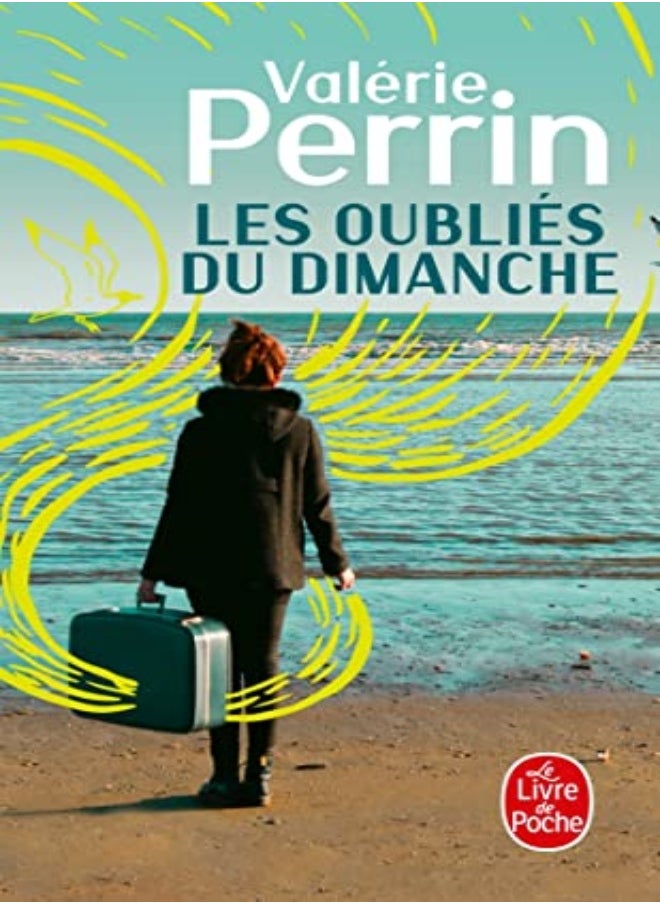 Les Oubli S Du Dimanche by Val rie Perrin Paperback 