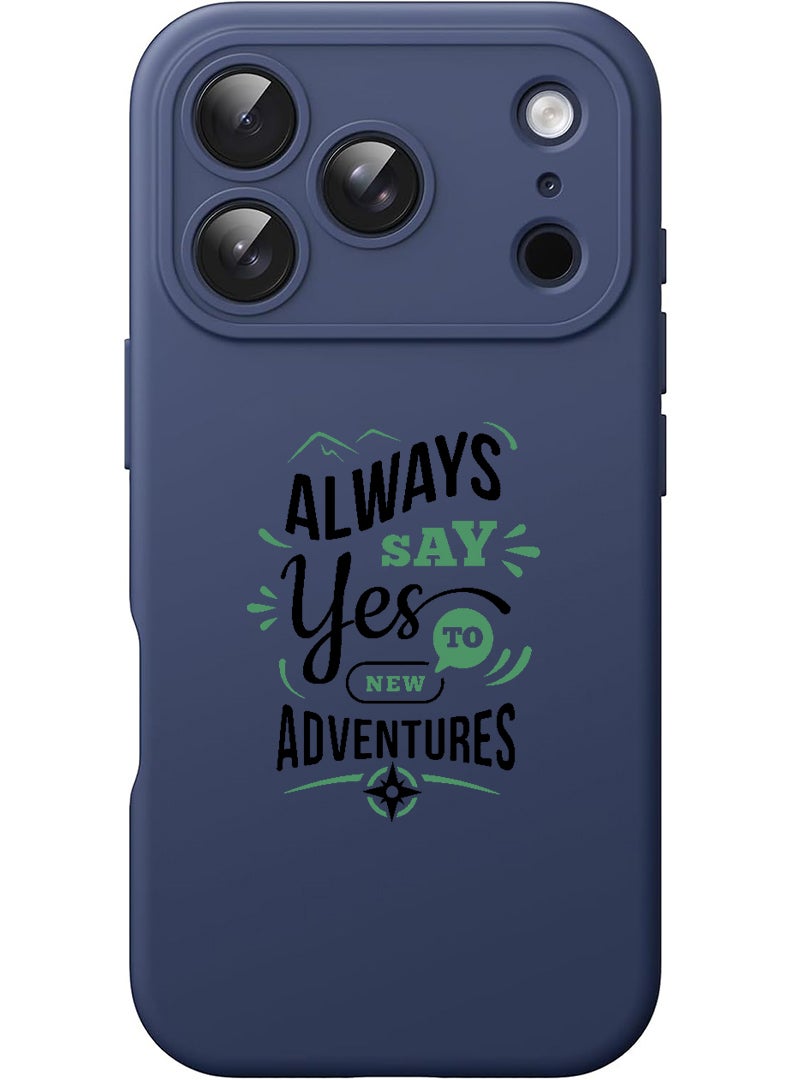 Theodor Protective Slim Fit Case Liquid Silicone Cover with Full Body Protection Anti-Scratch Shockproof Case For Apple iPhone 17 Pro Max (Blue) always say yes to - Image 1