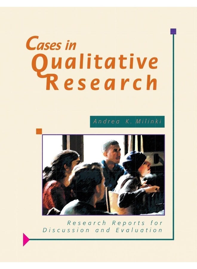Cases in Qualitative Research: Research Reports for Discussion and Evaluation