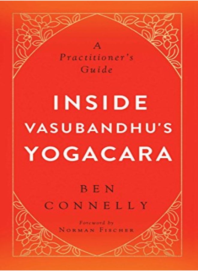 Inside Vasubandhu's Yogacara 