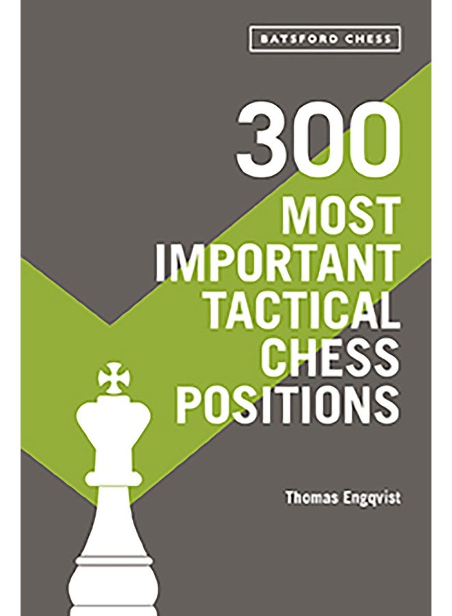 300 Most Important Tactical Chess Positions