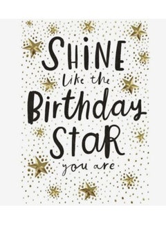 Pigment Pigment Shine Like The Birthday Star You Are Greeting Card 