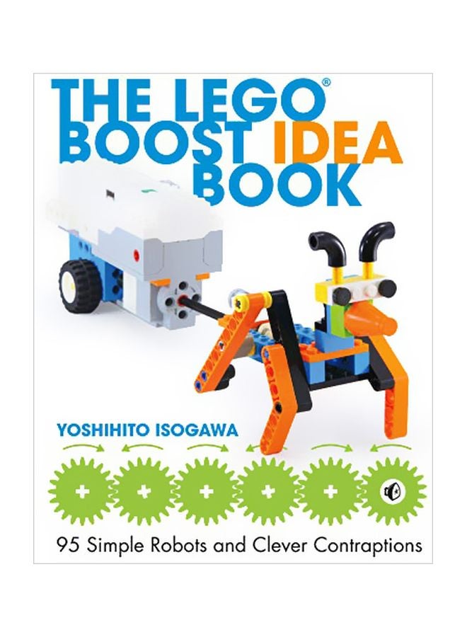 The Lego Boost Idea Book: 95 Simple Robots And Hints For Making More!