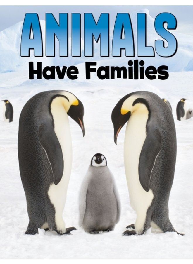 Animals Have Families - Hardback