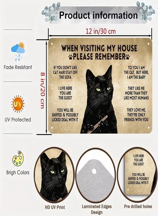 CrazySign Funny Black Cat Vintage Metal Sign When Visiting My House Please Remember Sign for Home Living Room Bedroom Kitty House Wall Decor 8 x 12 Inch (3005) - Image 2