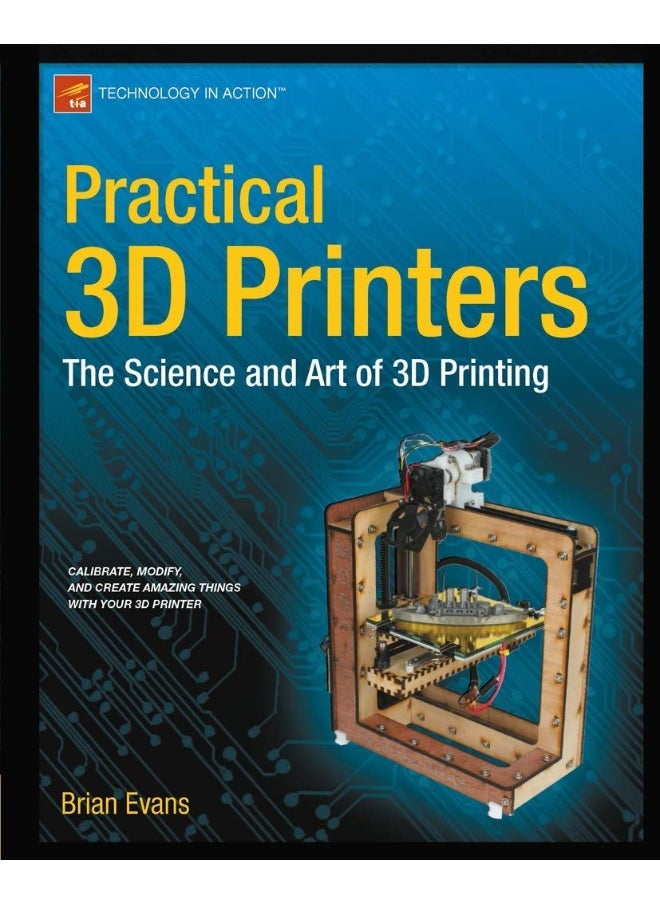 Apress Practical 3D Printers: The Science and Art of 3D Printing 