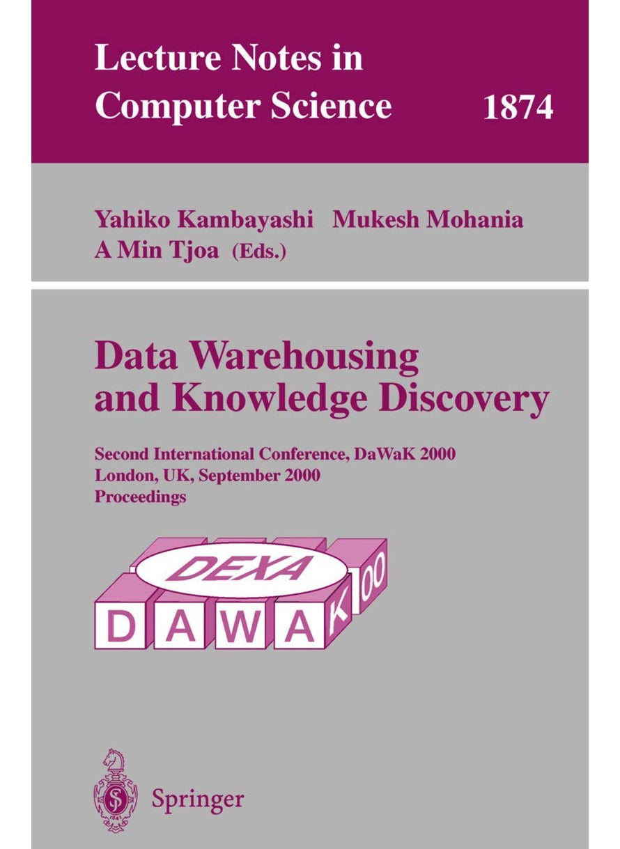 Data Warehousing and Knowledge Discovery: Second International Conference, DaWaK 2000 London, UK, September 4-6, 2000 Proceedings 