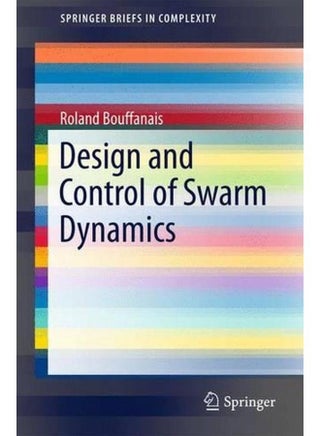 Design and Control of Swarm Dynamics  SpringerBriefs in Complexity   Ed   1 - pzsku/ZBFCB28C9CDDBF03E98D7Z/45/_/1705590558/c4c33837-a151-4829-a7ea-dbf61eef851f