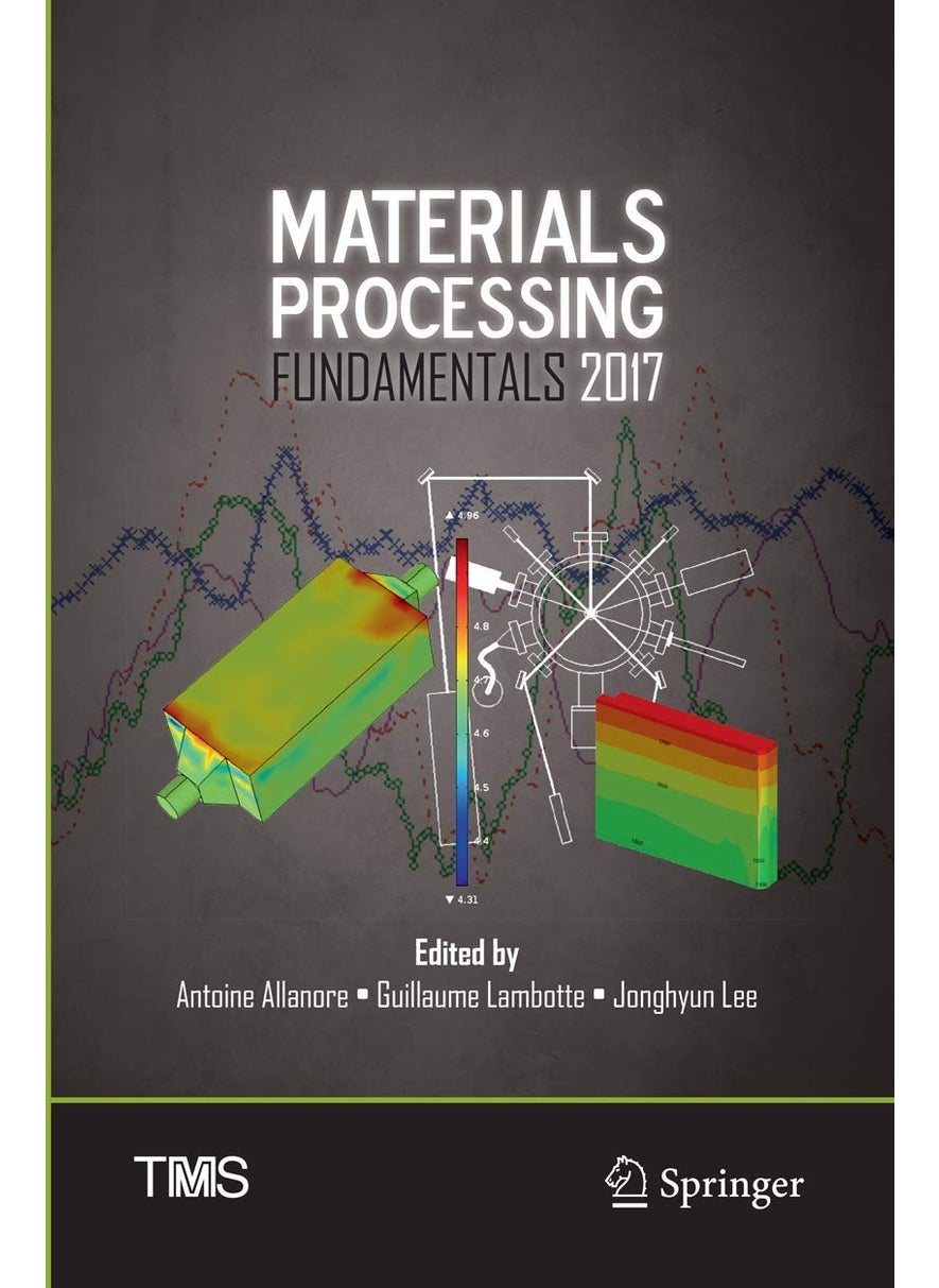 Materials Processing Fundamentals 2017 