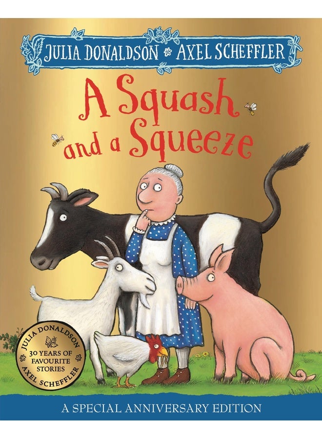 A Squash and a Squeeze 30th Anniversary Edition