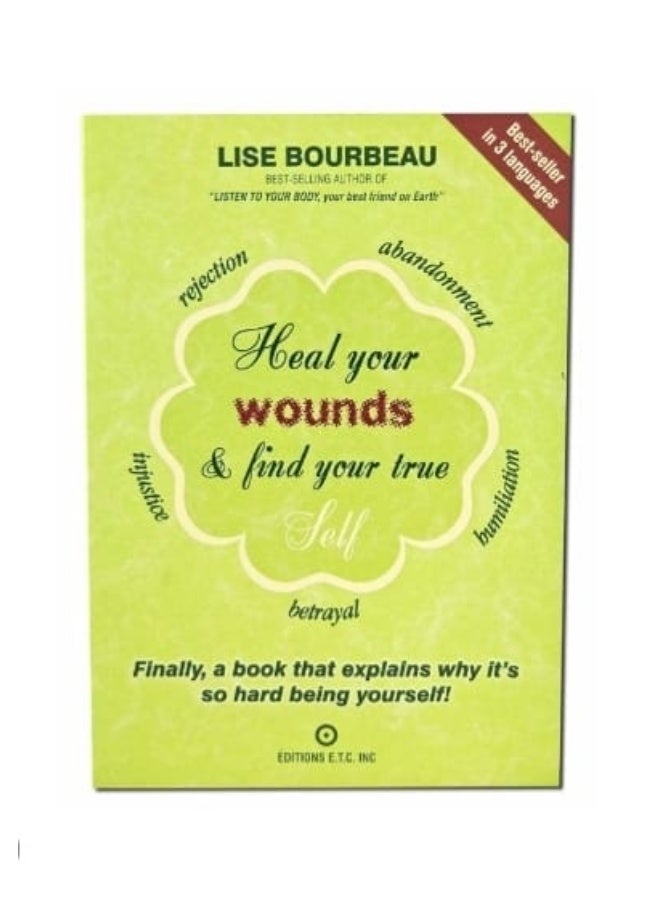 Heal your wounds and discover your true self