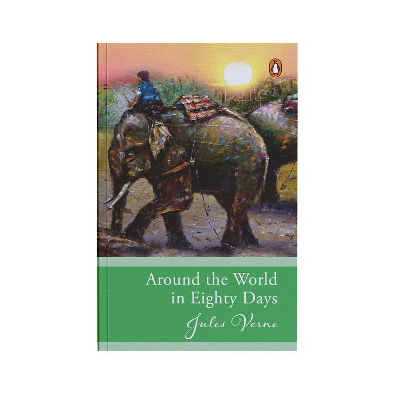 Penguin Select Classics: Around The World In Eighty Days: (Original, Unabridged Classic) Paperback by Jules Verne - 11 April 2024 - Image 4