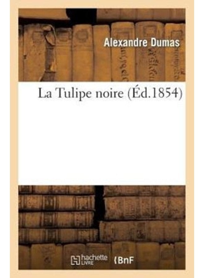 La Tulipe Noire - Paperback