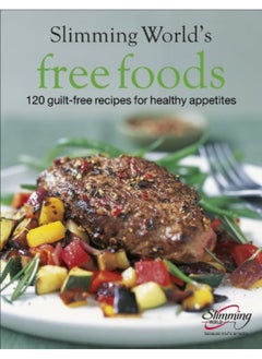 Slimming World Free Foods Guiltfree Food Whenever Youre Hungry By Slimming World Hardcover