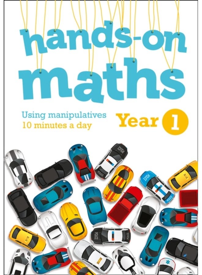 Year 1 Hands on maths 10 Minutes of Concrete Manipulatives a Day for Maths Mastery - Paperback