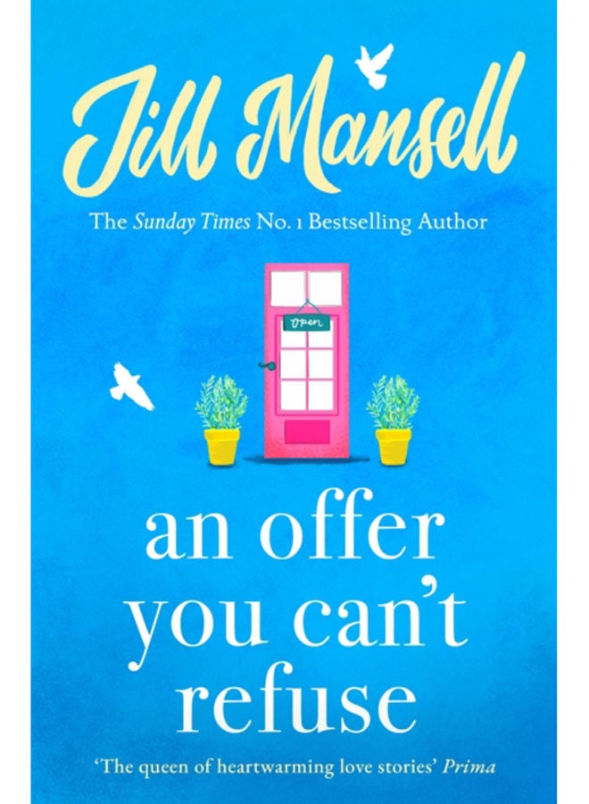 An Offer You Can't Refuse : The absolutely IRRESISTIBLE Sunday Times bestseller . . . Your feelgood read for spring! 