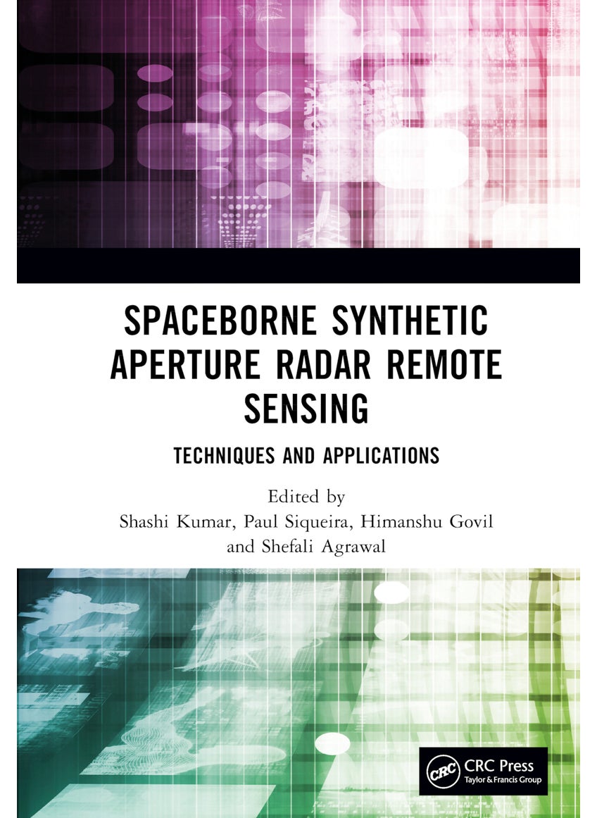 Spaceborne Synthetic Aperture Radar Remote Sensing 