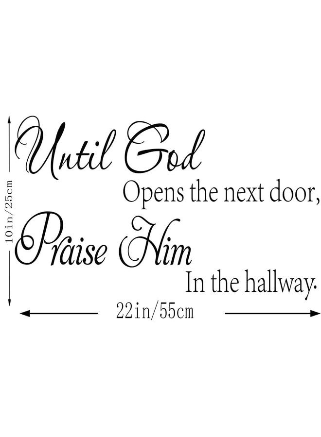 Fencosyn Until God Opens The Next Door, Praise Him in The Hallway Inspirational Religious Quote Vinyl Wall Decal Stickers for Home Art Decor - Image 3