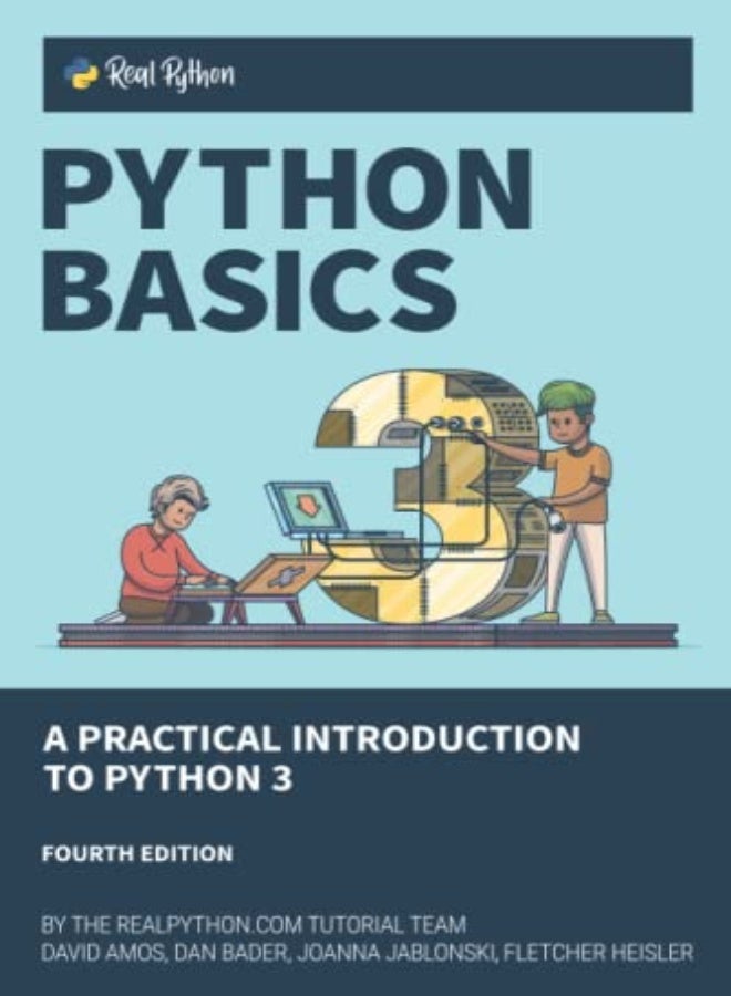 Python Basics: A Practical Introduction to Python 3 