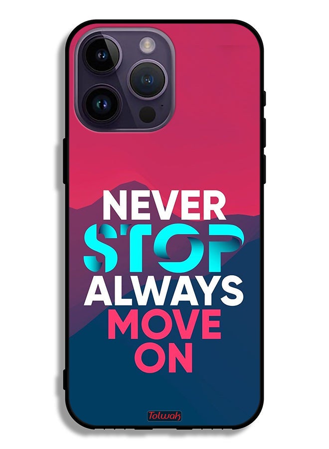 Tolwak Apple iPhone 14 Pro Max Protective Case Never Stop Always Move On - Image 2