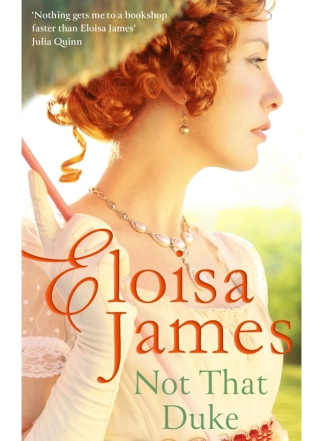 Not That Duke A sensual witty enemies to lovers Regency romance - Paperback