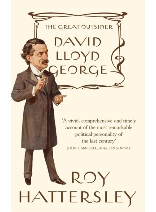 David Lloyd George : The Great Outsider 