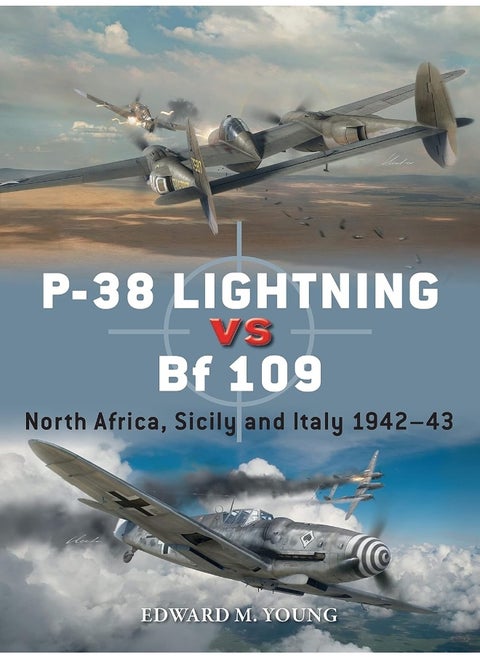 P-38 Lightning vs Bf 109: North Africa, Sicily and Italy 1942–43