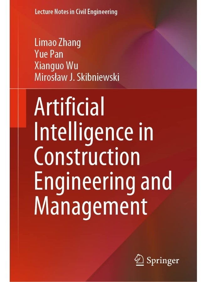 Artificial Intelligence in Construction Engineerin