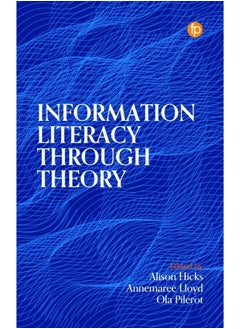 Information Literacy Through Theory 