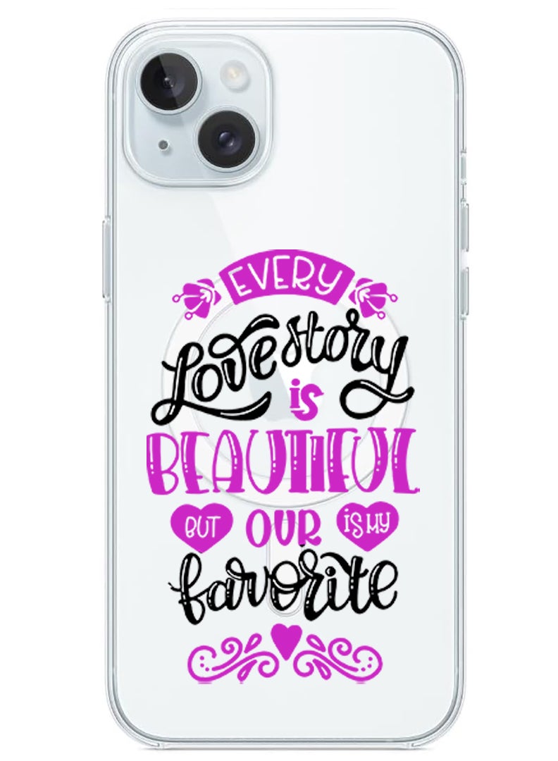 Theodor Magnetic Case for iPhone 15 Plus 6.7-inch Compatible with MagSafe Wireless Charging, Shockproof Phone Bumper Cover EVery love story is beautiful black copy - Image 1