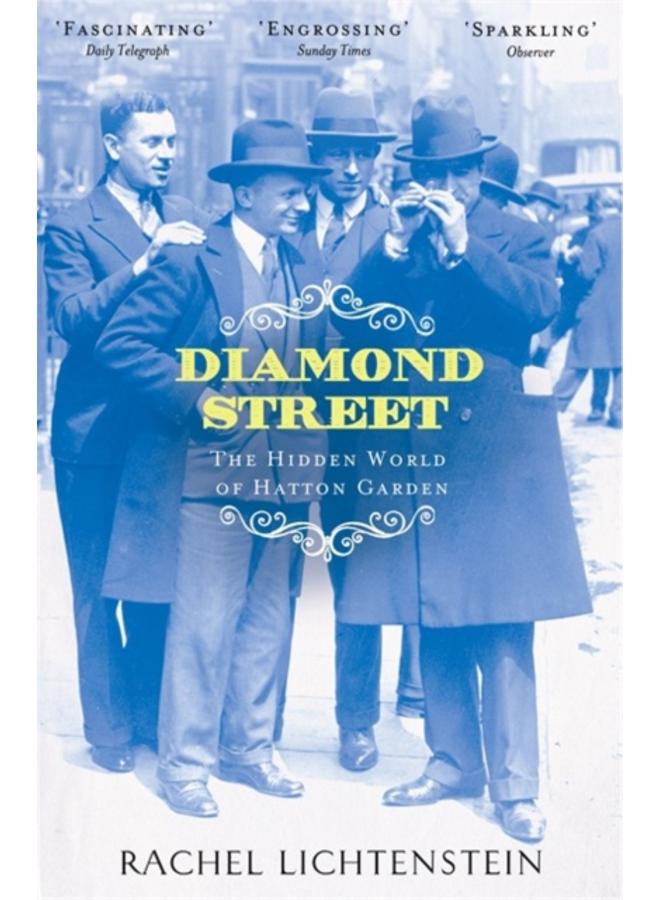 Diamond Street : The Hidden World of Hatton Garden 
