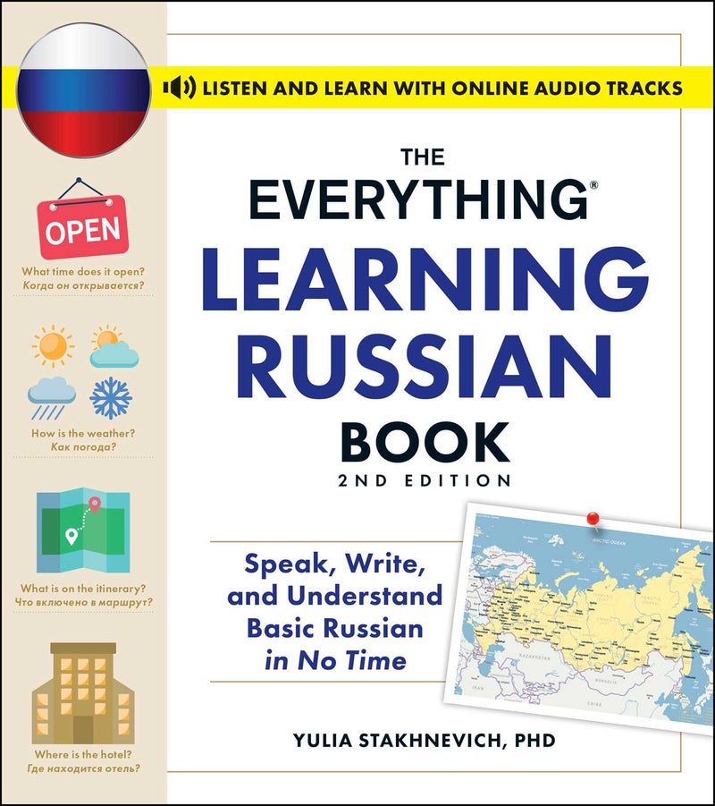 The Everything Learning Russian Book, 2nd Edition : Speak, Write, and Understand Basic Russian in No Time (Everything® Series)