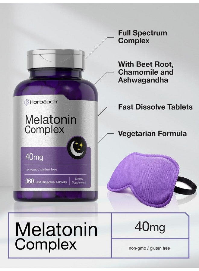 Horbäach Melatonin 40mg Complex | 360 Fast Dissolve Tablets | Adult Extra Strength Supplement | with Chamomile and Ashwagandha | Vegetarian, Non-GMO, Gluten Free - Image 4
