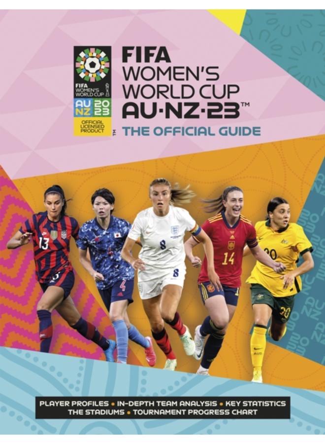 FIFA Women's World Cup 2023: The Official Guide 