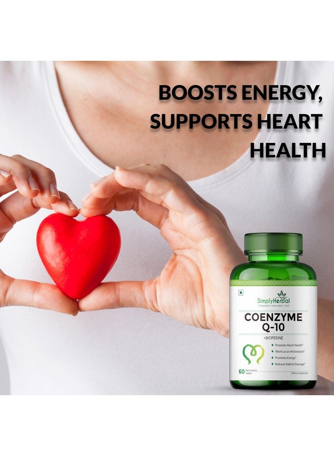 Simply Herbal أقراص كيو 10 الطبيعية من سيمبلي هيربال 200 ملغ مع بيوبيرين مكملات مضادة للأكسدة، توفر امتصاصًا فائقًا، مكمل لصحة القلب وعمليات الأيض للطاقة - 60 قرص - Image 4