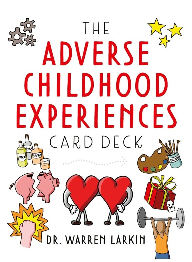 The Adverse Childhood Experiences Card Deck: Tools to Open Conversations, Identify Support and Promote Resilience with Adolescents and Adults