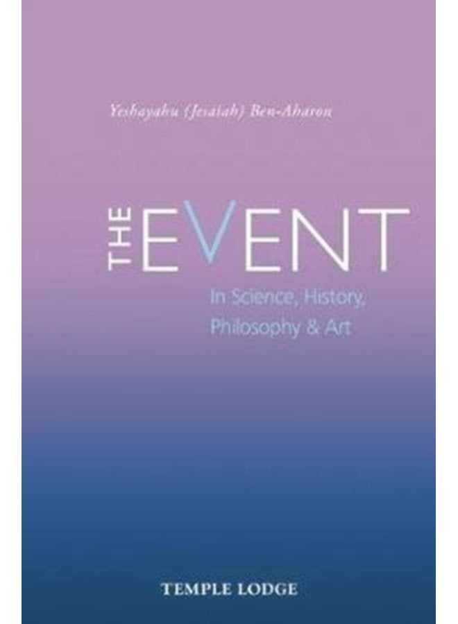 The Event in Science History Philosophy Art - Paperback