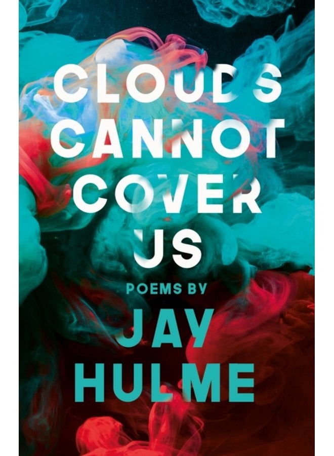 Clouds Cannot Cover Us - Paperback