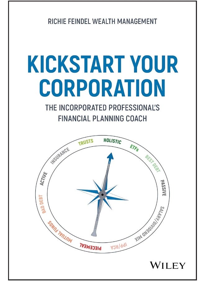 null - WILEY Kickstart Your Corporation: The Incorporated Professional's Financial Planning Coach - Image 1