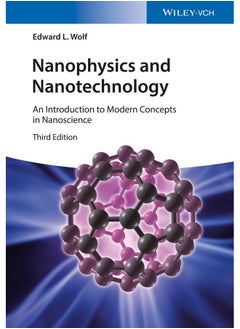 Nanophysics and Nanotechnology: An Introduction to Modern Concepts in Nanoscience 