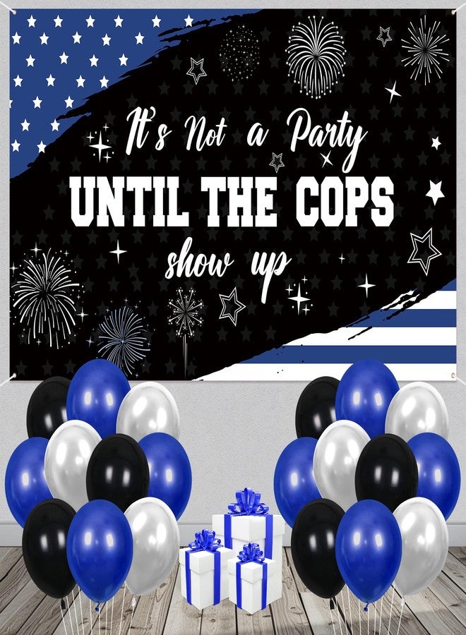 TagreSpike Police Party Decorations It's Not a Party Until The Cops Show Up Banner with 14Pcs Latex Balloons Black White and Blue American Flag Police Theme Party Decor for Police Birthday Grad Retirement Party - Image 1